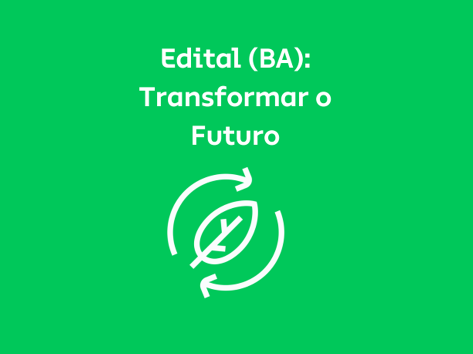 Edital (BA) Transformar o Futuro